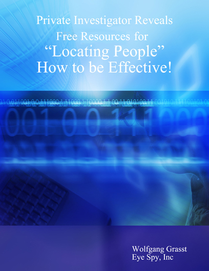 "Locating People" How to be Effective! by Washington State Investigators - Private Investigation Seattle